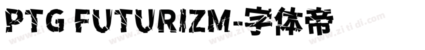 PTG FUTURIZM字体转换